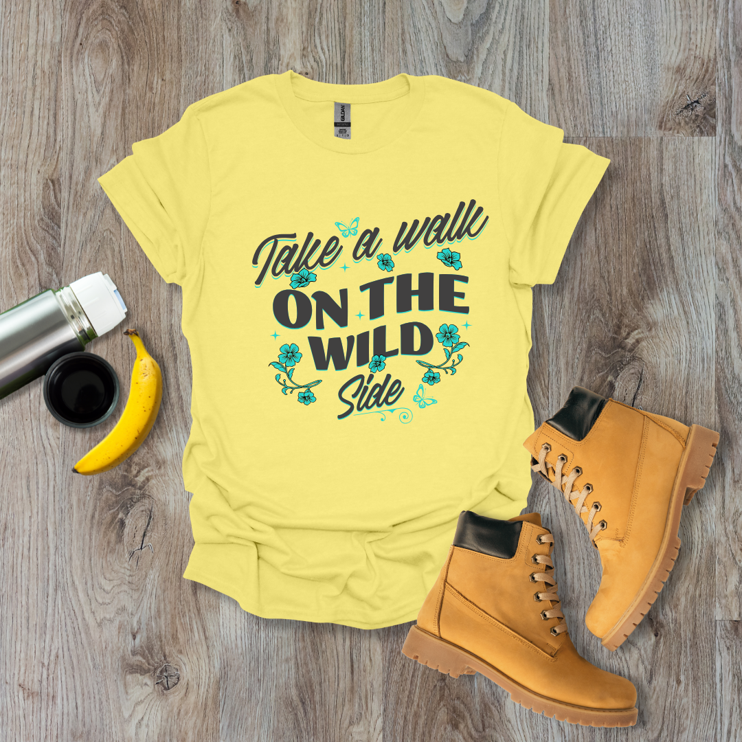 Walk on the Wild Side T-Shirt