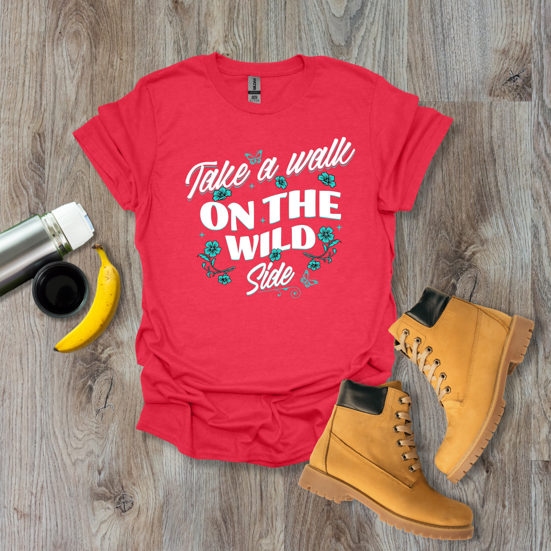 Walk on the Wild Side T-Shirt