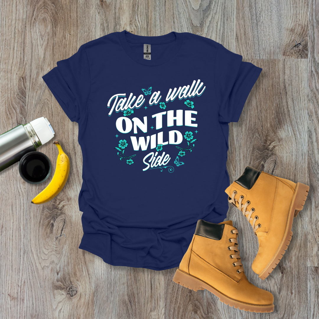 Walk on the Wild Side T-Shirt