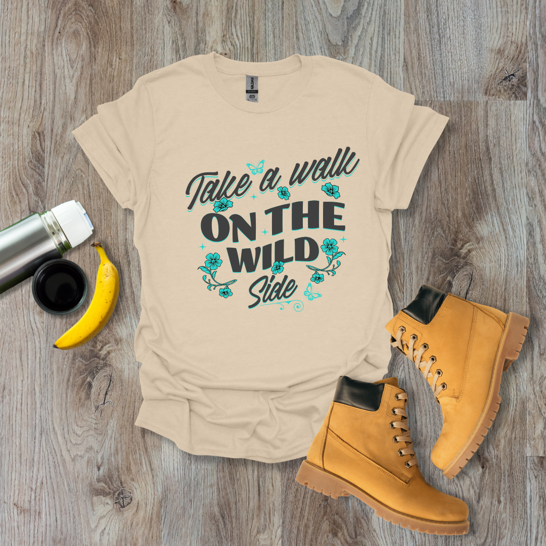 Walk on the Wild Side T-Shirt