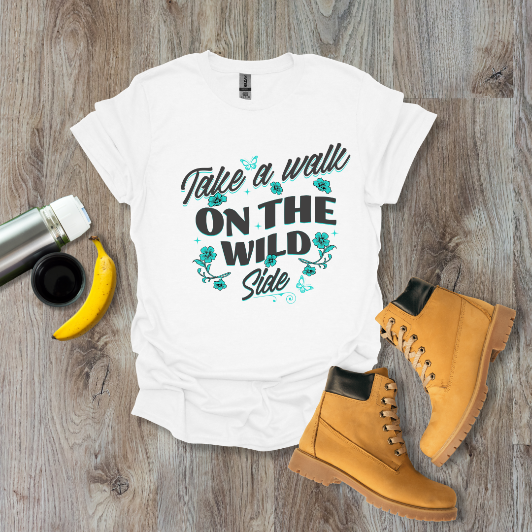 Walk on the Wild Side T-Shirt